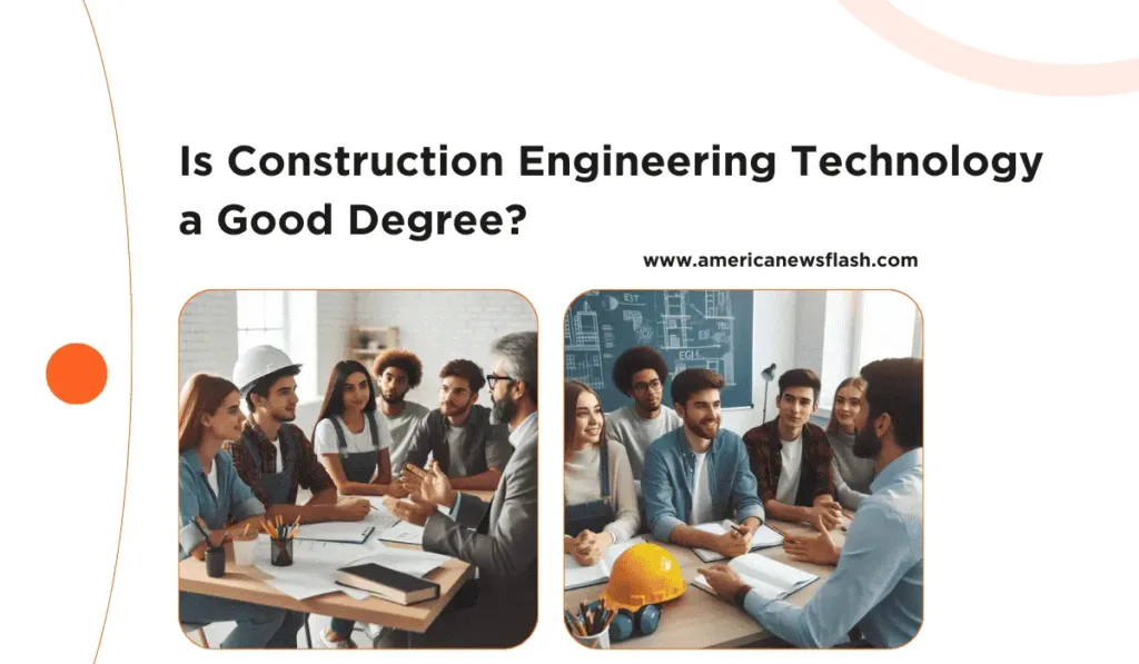 is-construction-engineering-technology-a-good-degree