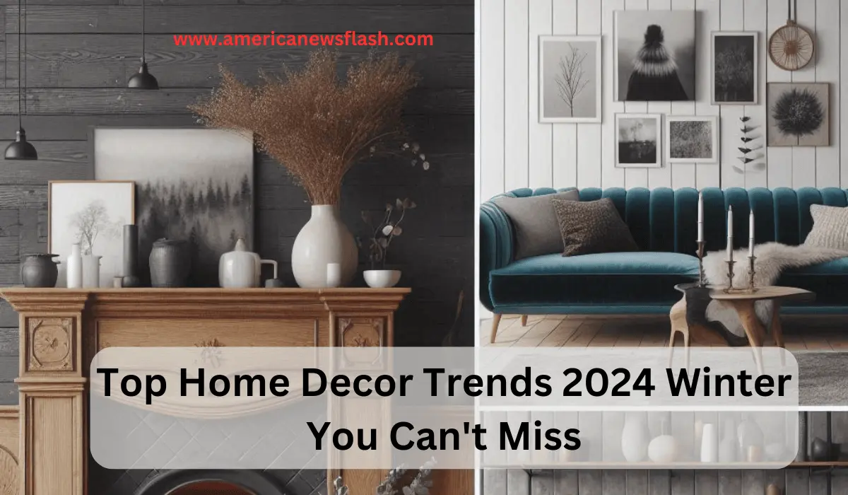 top-home-decor-trends-2024-winter