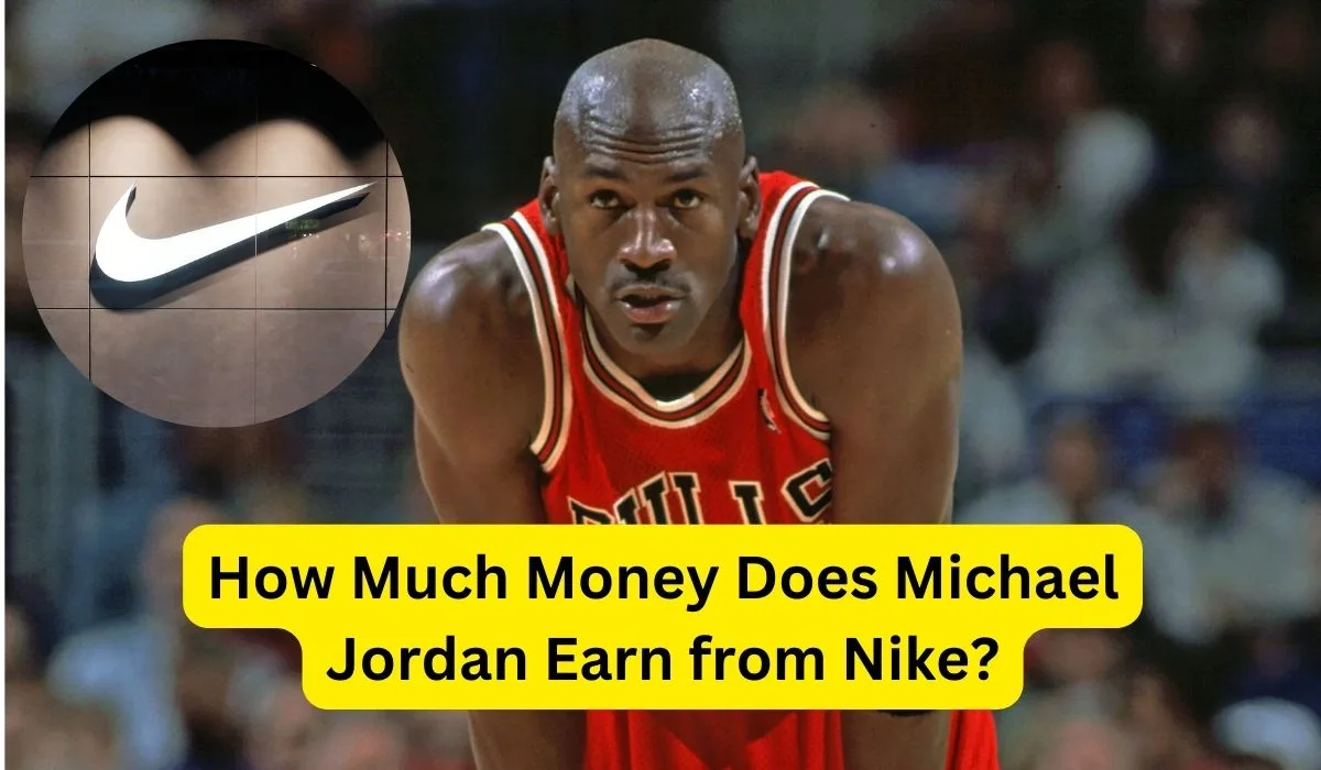 How Much Money Does Michael Jordan Earn from Nike