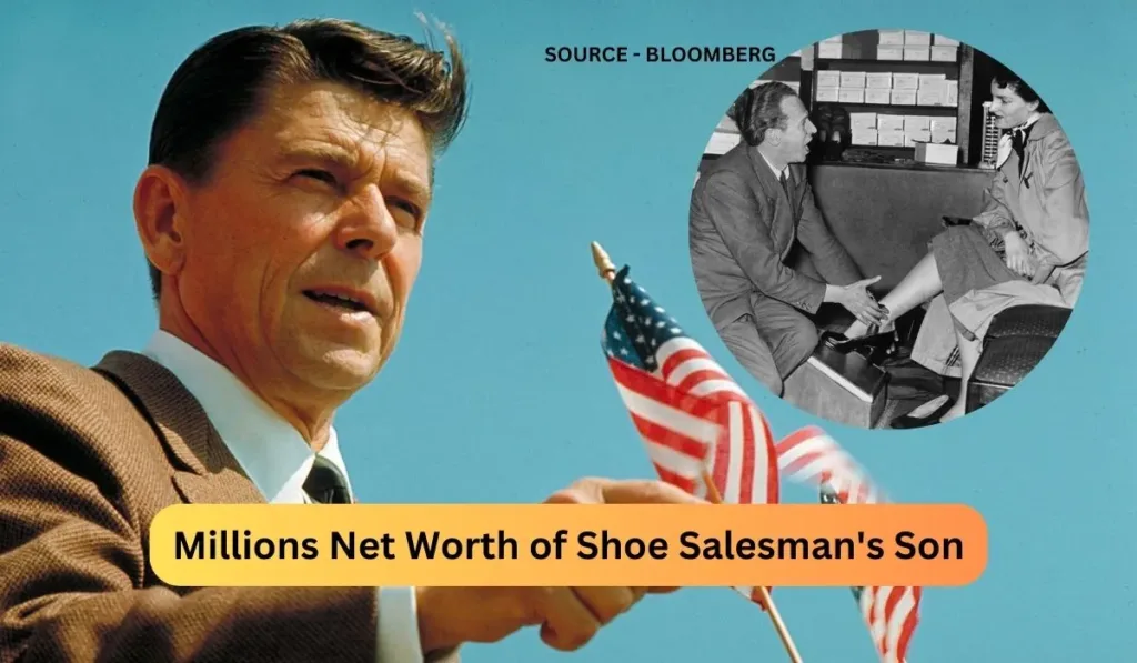 Ronald Reagan Net Worth Before Presidency Millions Net Worth of Shoe Salesman's Son